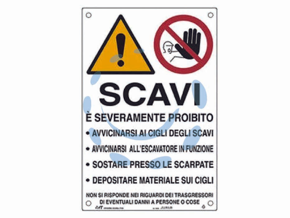 CARTELLO "SCAVI PERICOLOSO AVVICINARSI"